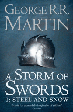 A Storm of Swords. Part 1: Steel and Snow