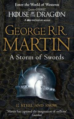 A Storm of Swords. Part 1: Steel and Snow