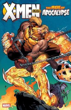 Coperta cărții X-MEN: AGE OF APOCALYPSE VOL. 2 - REIGN [NEW PRINTING]