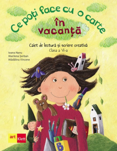 Ce poti face cu o carte in vacanta - Clasa a VI-a