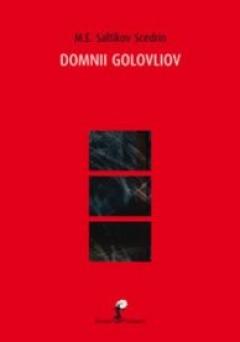 Domnii Golovliov M. E. Saltikov-Scedrin