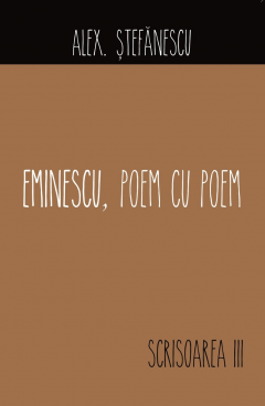 Eminescu, poem cu poem. Scrisoarea a III-a