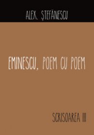 Eminescu, poem cu poem 