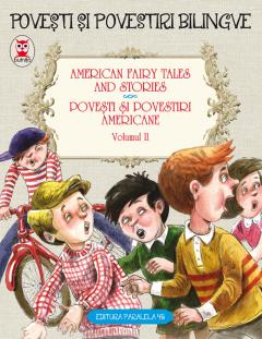 Basme bilingve americane / American fairy tales and stories - Vol II 
