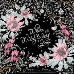 Where the Wildflowers Grow Adriana Picker