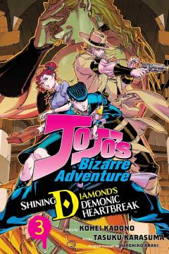 Coperta cărții JoJo's Bizarre Adventure: Shining Diamond's Demonic Heartbreak - Volume 3