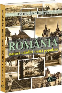 Romania. Natura, cladiri, viata populara