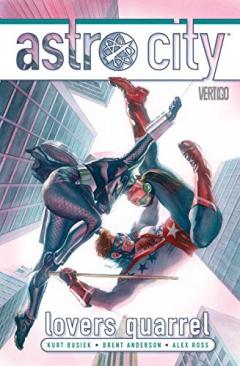 Astro City Vol .12 Lovers Quarrel