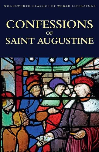 the confessions of saint augustine by augustine of hippo