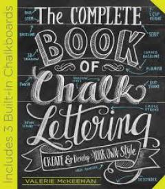 The Complete Book of Chalk Lettering