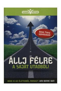 Allj felre a sajat utadbol