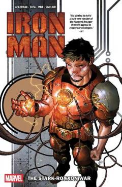 Coperta cărții IRON MAN VOL. 1: THE STARK-ROXXON WAR