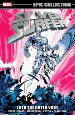 Coperta cărții SILVER SURFER EPIC COLLECTION: INTO THE OUTER VOID