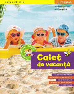 Caiet de vacanta. Clasa pregatitoare