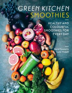 Green Kitchen Smoothies David Frenkiel, Luise Vindahl Andersen