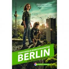 Berlin. Zorii din Alexanderplatz - Vol. 2 Fabio Geda, Marco Magnone