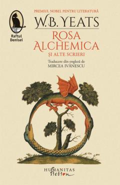 Rosa Alchemica si alte scrieri
