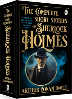 The Complete Short Stories of Sherlock Holmes