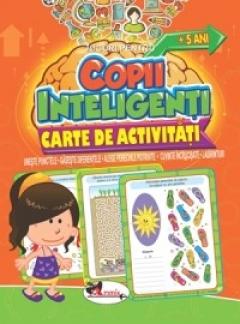 Copii inteligenti - 5 ani - Carte de activitati 