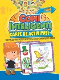 Copii inteligenti - 6 ani - Carte de activitati 