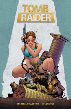 Coperta cărții Tomb Raider - Colossal Collection, Volume 1