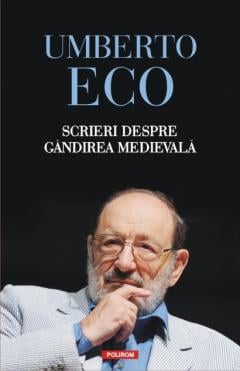 Scrieri despre gandirea medievala Umberto Eco