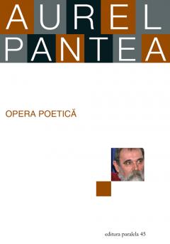 Opera Poetica - Aurel Pantea