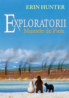Exploratorii vol. 3: Muntele de fum Erin Hunter