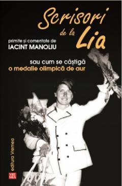 Scrisori de la Lia primite si comentate de Iacint Manoliu