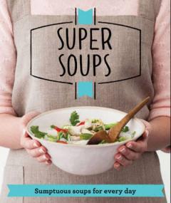 Super Soups Good Housekeeping Institute