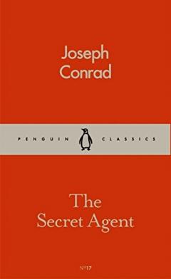 The Secret Agent Joseph Conrad, Joseph Conrad