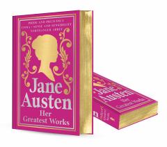 Jane Austen: Her Greatest Works