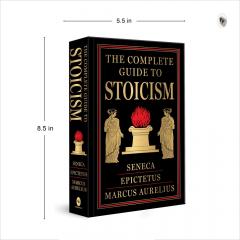 The Complete Guide to Stoicism 