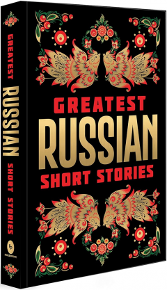 Greatest Russian Short Stories