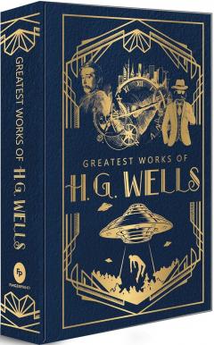 Greatest Works of H.G. Wells