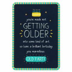 Felicitare - Getting Older Old Fart