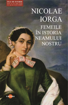 Femeile in istoria neamului nostru