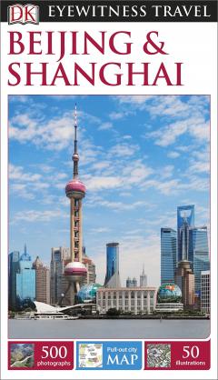 DK Eyewitness Travel Guide - Beijing & Shanghai