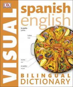 Spanish English Bilingual Visual Dictionary 