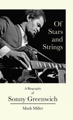 Coperta cărții Of Stars and Strings: A Biography of Sonny Greenwich