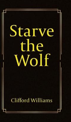 Coperta cărții Starve the Wolf