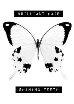 Brilliant Hair / Shining Teeth