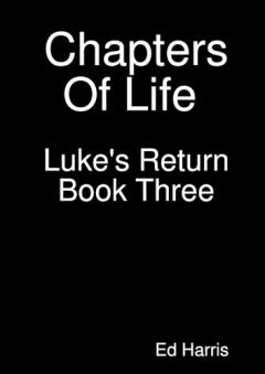 Coperta cărții Chapters Of Life Luke's Return Book Three
