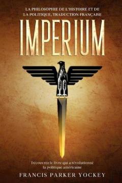 Imperium: la philosophie de l'histoire et de la politique, traduction française: la philosophie de l'histoire et de la politique: la philosophie