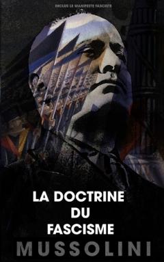 Coperta cărții La doctrine du fascisme: Inclus le manifeste fasciste