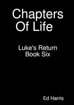 Coperta cărții Chapters Of Life   Luke's Return    Book 6