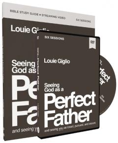 Coperta cărții Seeing God as a Perfect Father Study Guide with DVD: and Seeing You as Loved, Pursued, and Secure