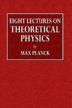 Eight Lectures on Theoretical Physics