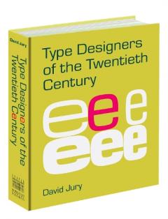 Type Designers of the Twentieth Century