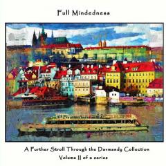 Coperta cărții Full Mindedness: A Further Stroll Through the Davmandy Collection